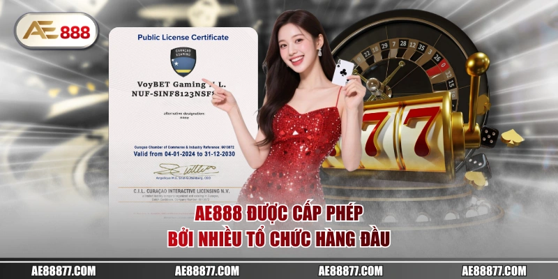 AE888 được cấp phép bởi nhiều tổ chức hàng đầu