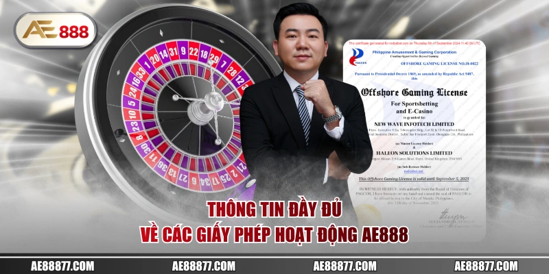 Thông tin đầy đủ về các giấy phép hoạt động AE888