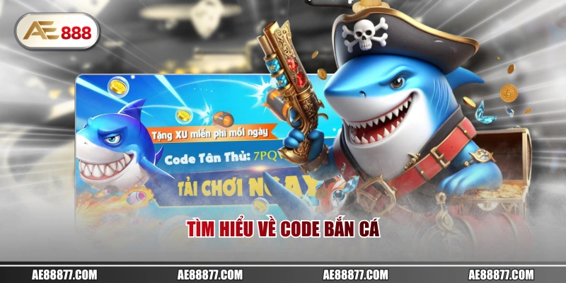 Tìm hiểu về code bắn cá